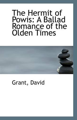 Cover for Grant David · The Hermit of Powis: a Ballad Romance of the Olden Times (Paperback Book) (2009)