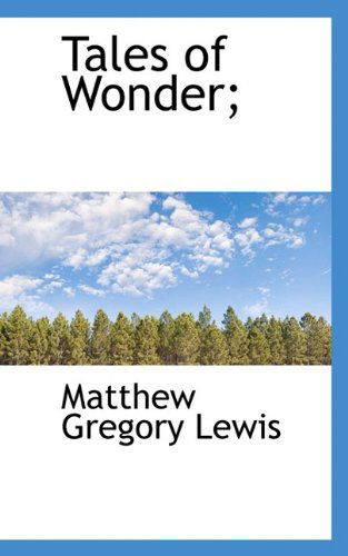 Cover for Matthew Gregory Lewis · Tales of Wonder; (Paperback Book) (2009)