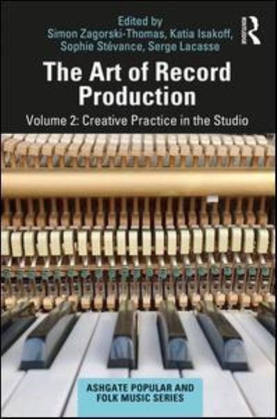 Cover for Simon Zagorski-Thomas · The Art of Record Production: Creative Practice in the Studio - Ashgate Popular and Folk Music Series (Pocketbok) (2019)