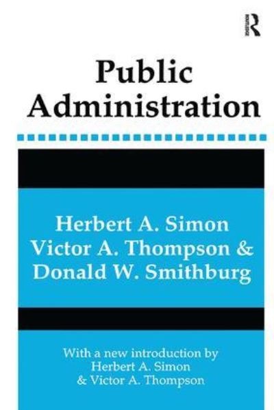 Public Administration - Herbert A. Simon - Books - Taylor & Francis Ltd - 9781138531161 - September 20, 2017