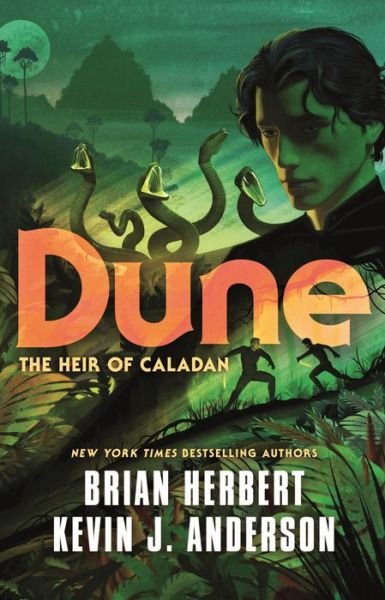 Dune: The Heir of Caladan - The Caladan Trilogy - Brian Herbert - Bücher - Tor Publishing Group - 9781250765161 - 22. November 2022