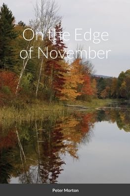 Cover for Peter Morton · On the Edge of November (Pocketbok) (2021)