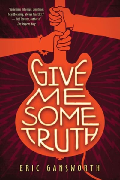 Cover for Eric Gansworth · Give Me Some Truth (Paperback Book) (2022)