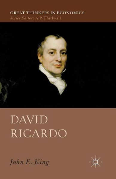 Cover for J. King · David Ricardo - Great Thinkers in Economics (Taschenbuch) [1st ed. 2013 edition] (2013)