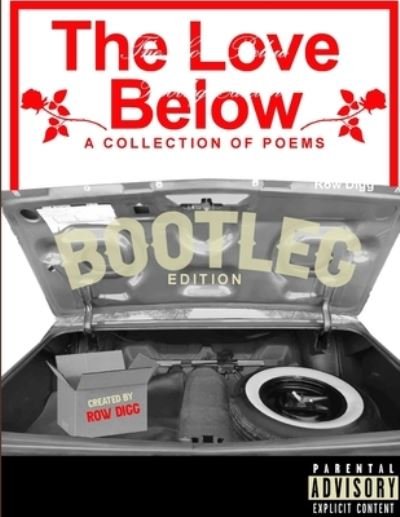 Cover for Row Digg · Love below Bootleg Edition (Bok) (2019)