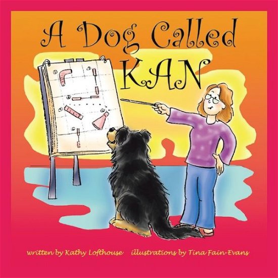 Cover for Kathy Lofthouse · A Dog Called Kan (Paperback Bog) (2003)