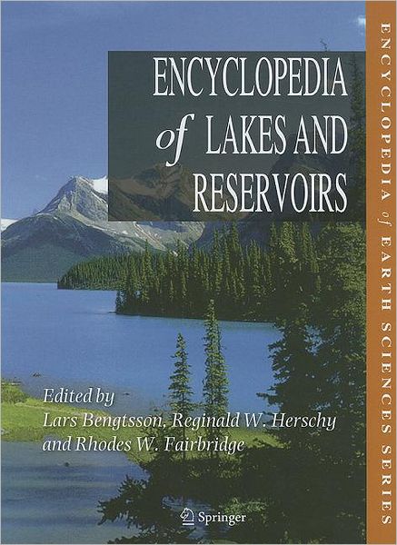 Cover for Lars Bengtsson · Encyclopedia of Lakes and Reservoirs - Encyclopedia of Earth Sciences Series (Hardcover Book) (2012)