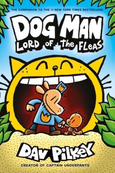Cover for Dav Pilkey · Dog Man 5: Lord of the Fleas PB - Dog Man (Paperback Book) (2019)