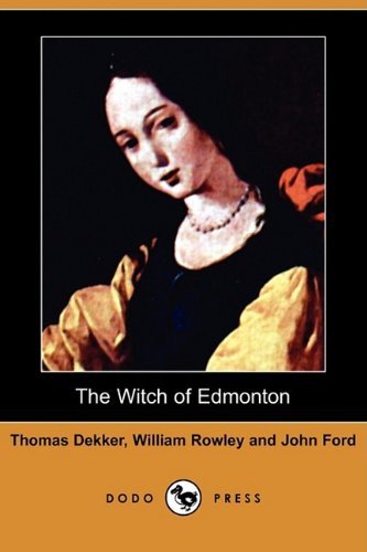 Cover for John Ford · The Witch of Edmonton (Dodo Press) (Pocketbok) (2009)