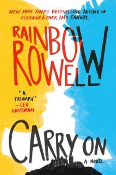 Cover for Rainbow Rowell · Carry On (Thorndike Press Large Print Literacy Bridge Series) (Bog) (2015)
