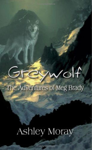 Cover for Cindy Eccles · Greywolf: the Adventures of Meg Brady (Paperback Book) (2003)