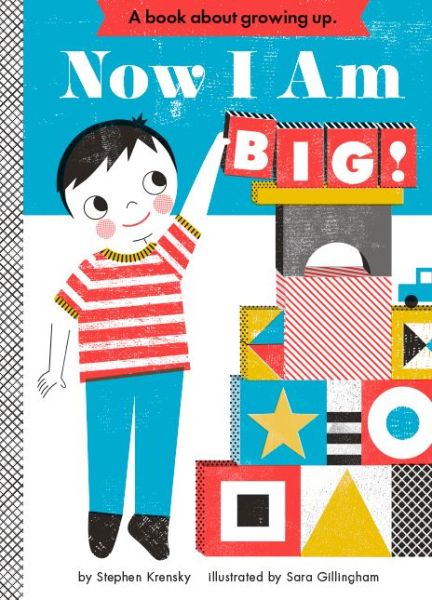 Cover for Stephen Krensky · Now I Am Big! - Empowerment Series (Board book) (2012)