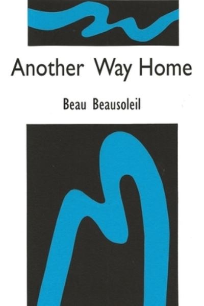 Cover for Beau Beausoleil · Another Way Home (Paperback Book) (2022)