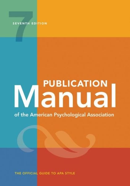 Cover for American Psychological Association · Publication Manual (OFFICIAL) 7th Edition of the American Psychological Association (Paperback Book) [Seventh edition] (2019)