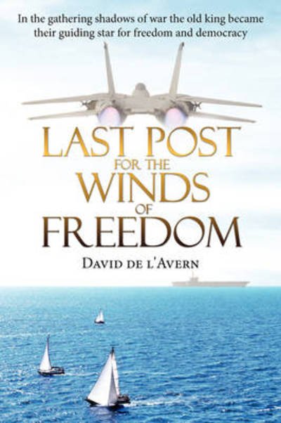 Cover for David De L'avern · Last Post for the Winds of Freedom (Paperback Book) (2008)