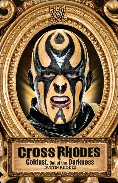 Cover for Mark Vancil · Cross Rhodes: Goldust, out of the Darkness - Wwe (Paperback Book) (2010)