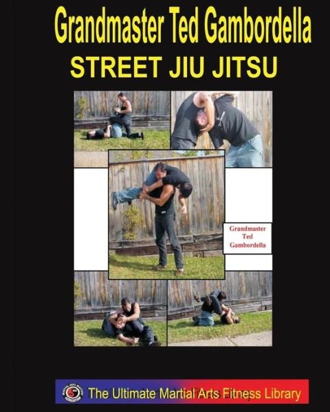Cover for Ted Gambordella · Street Jiu Jitsu (Pocketbok) (2008)