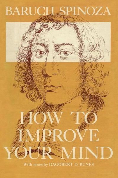 Cover for Baruch Spinoza · How to Improve Your Mind (Paperback Book) (2007)