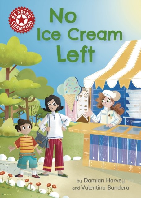 Cover for Damian Harvey · Reading Champion: No Ice Cream Left: Independent Reading Red 2 - Reading Champion (Paperback Book) (2023)
