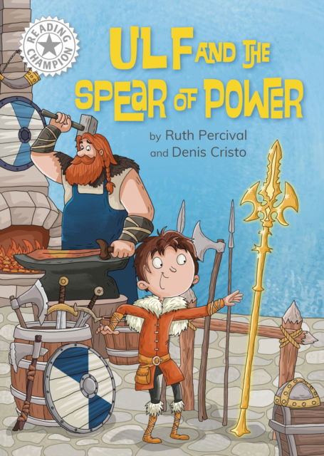 Cover for Ruth Percival · Reading Champion: Ulf and the Spear of Power: Independent Reading White 10 - Reading Champion (Hardcover Book) (2024)