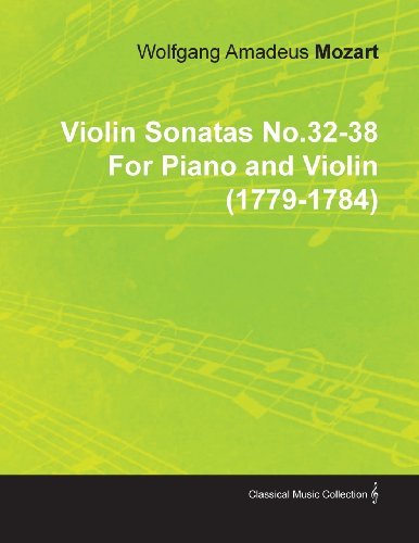 Cover for Wolfg Ng Amadeus Mozart · Violin Sonatas No.32-38 by Wolfgang Amadeus Mozart for Piano and Violin (1779-1784) (Paperback Book) (2010)