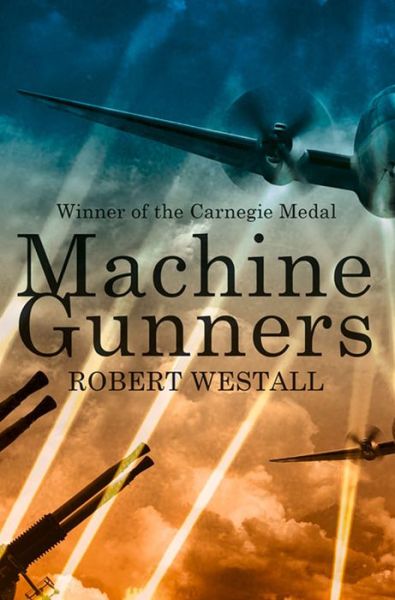 Cover for Robert Westall · The Machine Gunners (Paperback Book) [New edition] (2015)