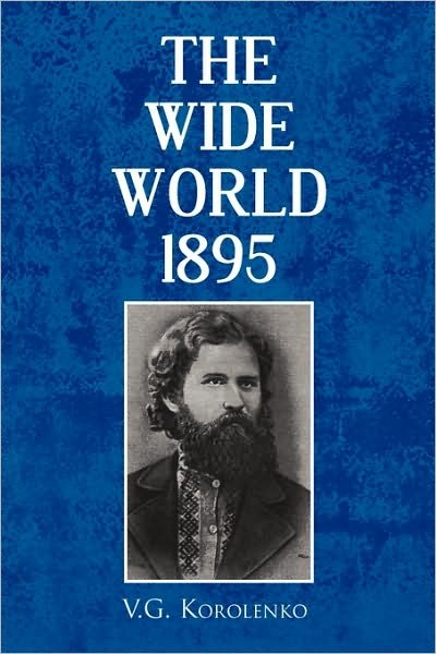 Cover for V G Korolenko · The Wide World (Pocketbok) (2010)