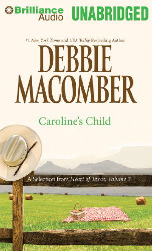 Caroline's Child: a Selection from Heart of Texas, Volume 2 - Debbie Macomber - Audiobook - Brilliance Audio - 9781455865161 - 28 listopada 2013