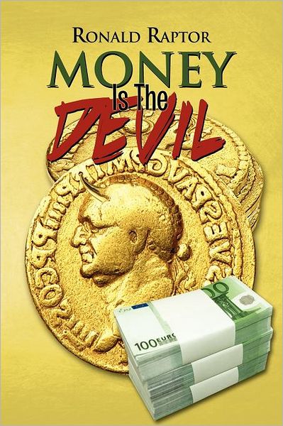 Cover for Ronald Raptor · Money is the Devil (Paperback Book) (1901)