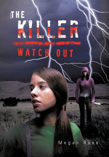 Cover for Megan Rose · The Killer: Watch out (Hardcover Book) (2012)