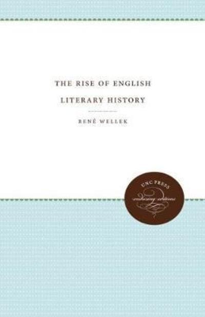 Cover for Rene Wellek · The Rise of English Literary History (Paperback Book) (2018)