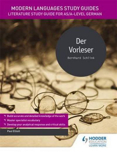 Cover for Paul Elliott · Modern Languages Study Guides: Der Vorleser: Literature Study Guide for AS/A-level German - Film and literature guides (Taschenbuch) (2017)