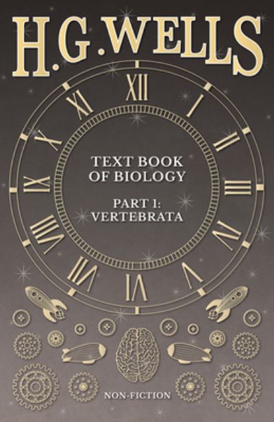 Cover for H G Wells · Text Book of Biology, Part 1 (Paperback Bog) (2016)