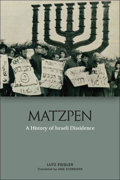 Cover for Lutz Fiedler · Matzpen: A History of Israeli Dissidence (Hardcover Book) (2020)