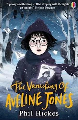 The Vanishing of Aveline Jones - Aveline Jones - Phil Hickes - Bøger - Usborne Publishing Ltd - 9781474972161 - 27. oktober 2022