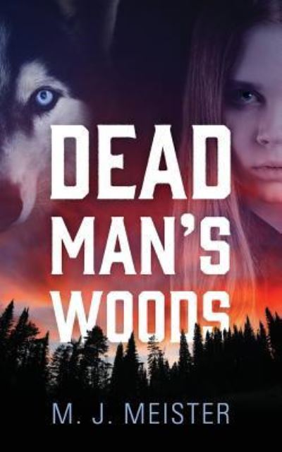 Cover for M J Meister · Dead Man's Woods (Paperback Book) (2018)