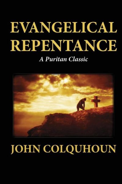 Cover for John Colquhoun · Evangelical Repentance (Paperback Book) (2012)