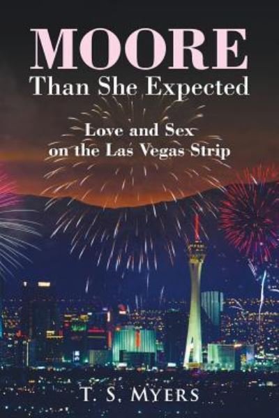 T S Myers · Moore Than She Expected (Paperback Book) (2018)