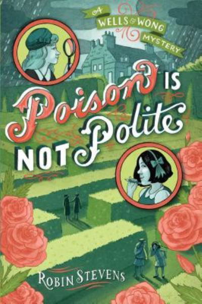 Poison is not polite - Robin Stevens - Livros -  - 9781481422161 - 4 de abril de 2017