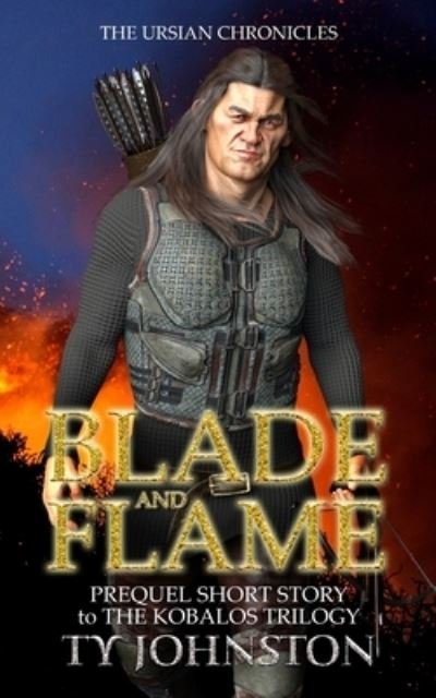 Cover for Ty Johnston · Blade and Flame (Taschenbuch) (2013)
