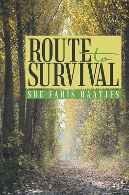 Cover for Sue Faris Raatjes · Route to Survival (Paperback Book) (2015)