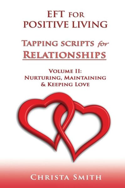 Cover for Christa Smith · Eft for Positive Living: Tapping Scripts for Relationships II (Paperback Book) (2013)