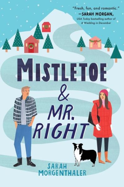 Cover for Sarah Morgenthaler · Mistletoe and Mr. Right - Moose Springs, Alaska (Paperback Book) (2020)