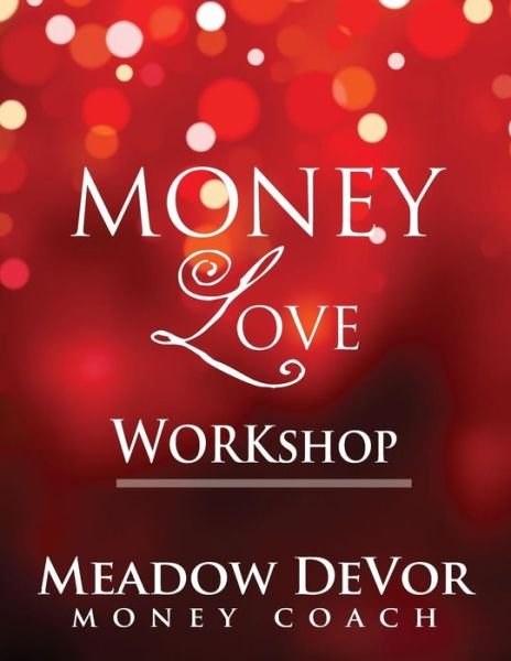 Cover for Meadow Devor · Money Love Workshop (Pocketbok) (2013)