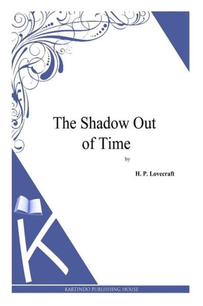 Cover for H P Lovecraft · The Shadow out of Time (Pocketbok) (2013)