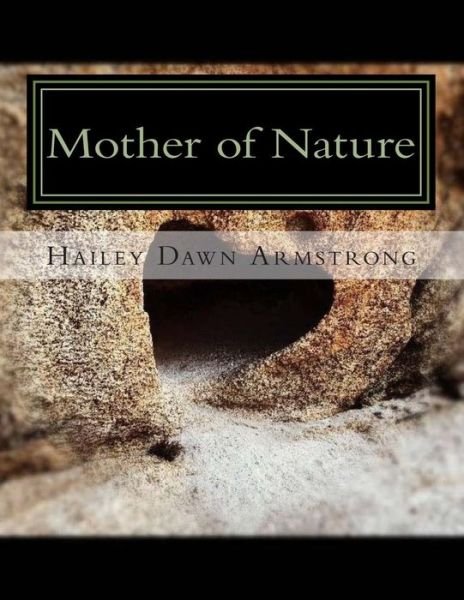 Cover for Hailey Dawn Armstrong · Mother of Nature (Paperback Book) (2014)