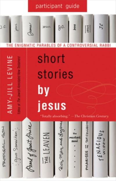 Cover for Amy-Jill Levine · Short Stories by Jesus Participant Guide (Paperback Bog) (2018)