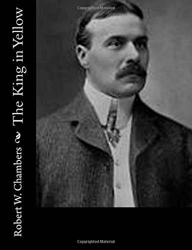 The King in Yellow - Robert W. Chambers - Bøger - CreateSpace Independent Publishing Platf - 9781502327161 - 10. september 2014