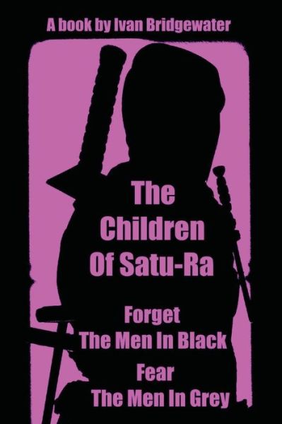 Cover for Ivan Bridgewater · The Children of Satu-ra (Paperback Book) (2015)