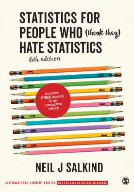 Cover for Neil J. Salkind · Statistics for People Who (Think They) Hate Statistics (Paperback Book) [International Student, 6 Revised edition] (2016)